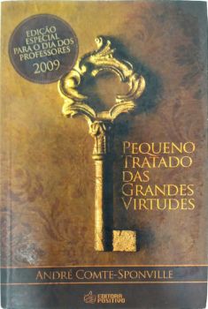 <a href="https://www.touchelivros.com.br/livro/pequeno-tratado-das-grandes-virtudes-3/">Pequeno Tratado Das Grandes Virtudes - Andre Comte- Sponville</a>