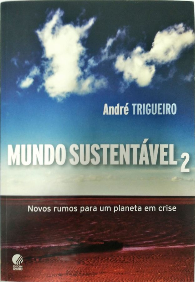 <a href="https://www.touchelivros.com.br/livro/mundo-sustentavel-2/">Mundo Sustentável 2 - André Trigueiro</a>
