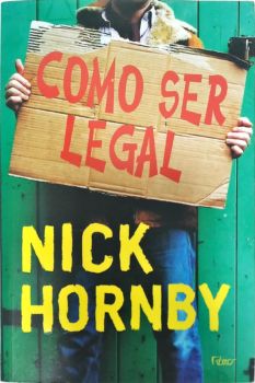 <a href="https://www.touchelivros.com.br/livro/como-ser-legal/">Como Ser Legal - Nick Hornby</a>