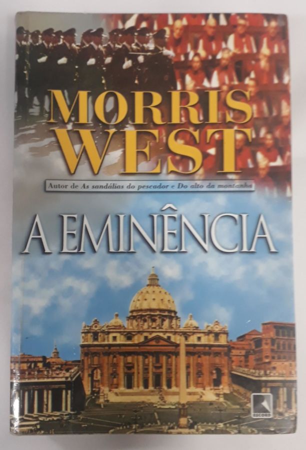 <a href="https://www.touchelivros.com.br/livro/a-eminencia/">A Eminência - Morris West</a>