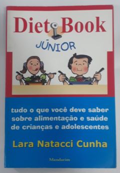 <a href="https://www.touchelivros.com.br/livro/diet-book-junior/">Diet Book Junior - lara natacci Cunha</a>