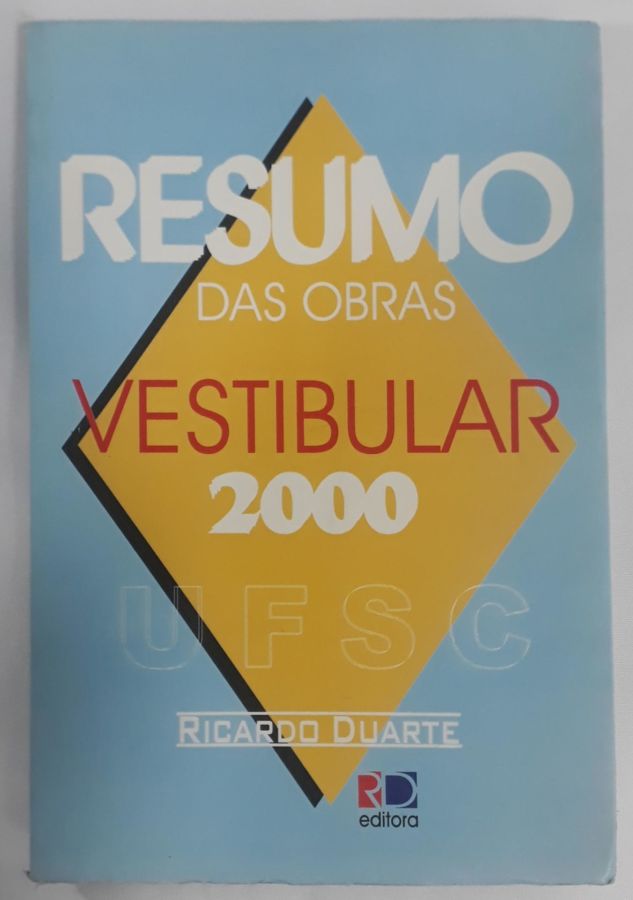 <a href="https://www.touchelivros.com.br/livro/resumo-das-obras-vestibular-2000/">Resumo Das Obras Vestibular 2000 - Ricardo Duarte</a>