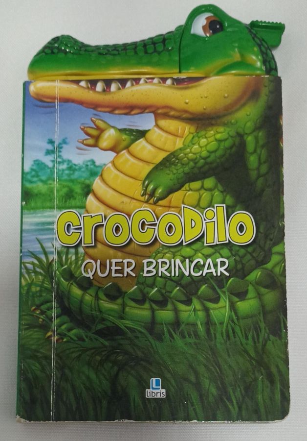 <a href="https://www.touchelivros.com.br/livro/crocodilo-quer-brincar/">Crocodilo Quer Brincar - Não Consta</a>