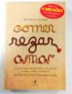 <a href="https://www.touchelivros.com.br/livro/comer-rezar-amar-5/">Comer, Rezar, Amar - Elizabeth Gilbert</a>