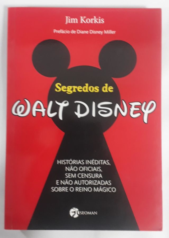 <a href="https://www.touchelivros.com.br/livro/segredos-de-walt-disney-historias-ineditas-nao-oficiais-sem-censura-e-nao-autorizadas-sobre-o-reino-magico/">Segredos De Walt Disney: Histórias Inéditas, Não Oficiais, Sem Censura E Não Autorizadas Sobre O Reino Mágico - Diane Disney Miller</a>
