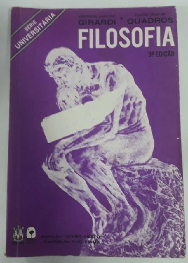 <a href="https://www.touchelivros.com.br/livro/filosofia-2/">Filosofia - L. J. Giraldi ; O. J. De Quadros</a>