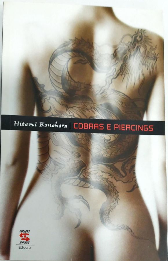 <a href="https://www.touchelivros.com.br/livro/cobras-e-piercings/">Cobras E Piercings - Hitomi Kanehara</a>