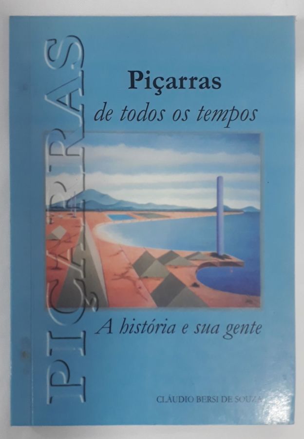 <a href="https://www.touchelivros.com.br/livro/picarras/">Piçarras - Cláldio Bersi De Souza</a>