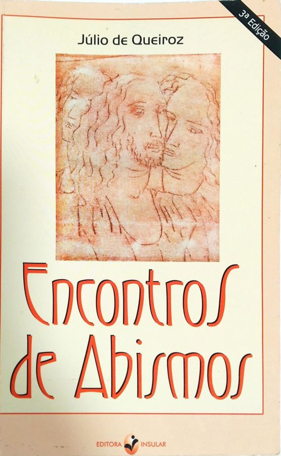 <a href="https://www.touchelivros.com.br/livro/encontro-de-abismos/">Encontro De Abismos - Júlio de Queiroz</a>