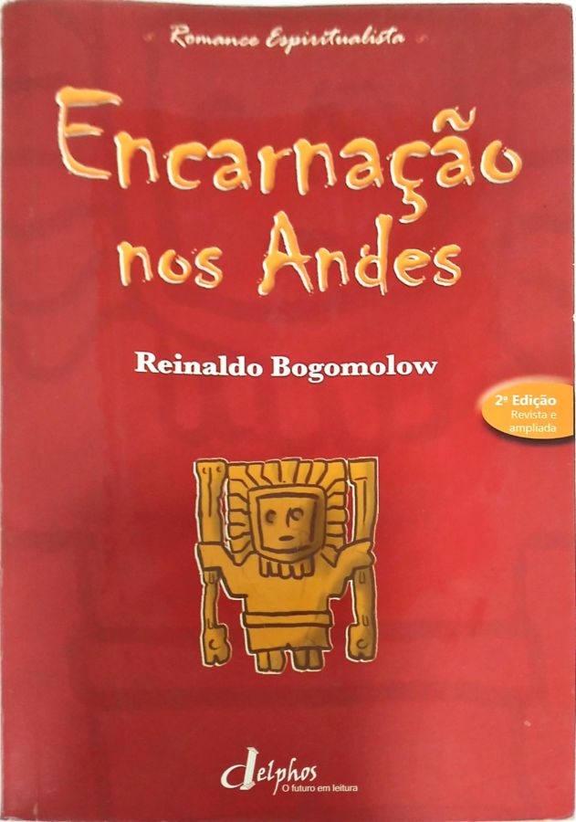 <a href="https://www.touchelivros.com.br/livro/encarnacao-nos-andes/">Encarnação Nos Andes - Reinaldo Bogomolow</a>