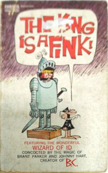 <a href="https://www.touchelivros.com.br/livro/the-king-is-a-fink/">The King Is A Fink! - Brant Parker; Johnny Hart</a>