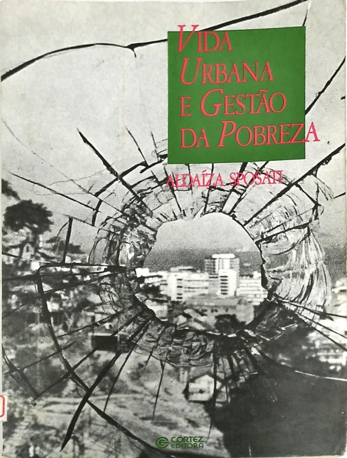 <a href="https://www.touchelivros.com.br/livro/vida-urbana-e-gestao-da-pobreza/">Vida Urbana E Gestão Da Pobreza - Aldaíza De Oliveira Sposati</a>
