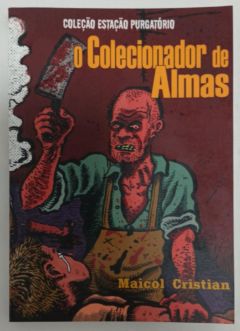 <a href="https://www.touchelivros.com.br/livro/o-colecionador-de-almas/">O Colecionador De Almas - Maicol Cristian</a>