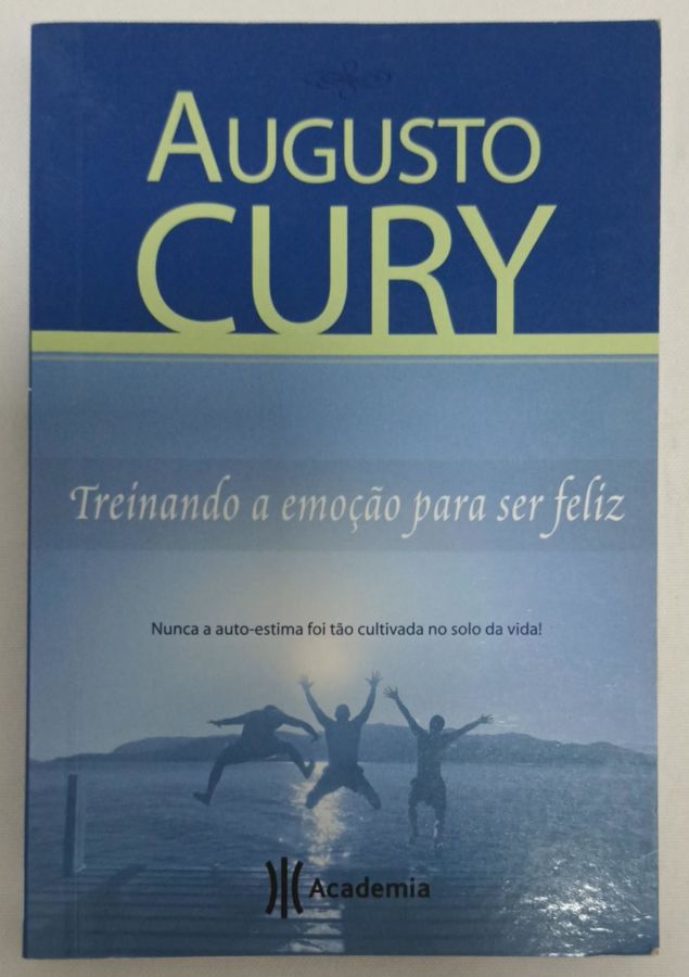 <a href="https://www.touchelivros.com.br/livro/treinado-a-emocao-para-ser-feliz/">Treinado A Emoção Para Ser Feliz - Augusto Cury</a>