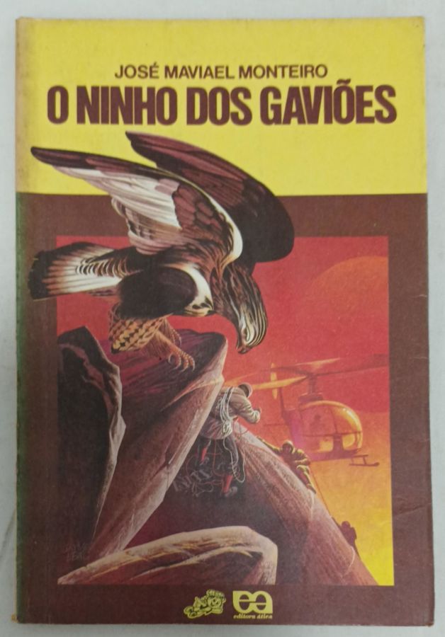 O Ninho Dos Gaviões – Série Vaga-Lume - José Maviael Monteiro