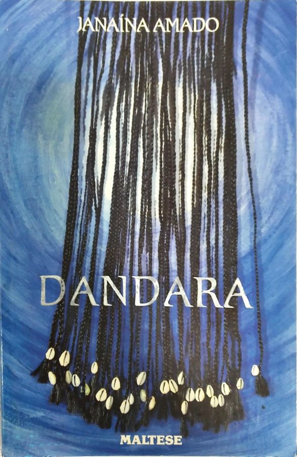 <a href="https://www.touchelivros.com.br/livro/dandara/">Dandara - Janaína Amado</a>