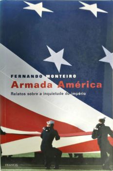 <a href="https://www.touchelivros.com.br/livro/armada-america/">Armada América - Fernando Monteiro</a>