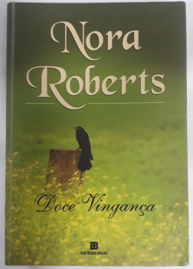 <a href="https://www.touchelivros.com.br/livro/doce-vinganca-2/">Doce Vingança - Nora Roberts</a>