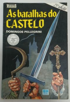 <a href="https://www.touchelivros.com.br/livro/as-batalhas-do-castelo/">As Batalhas Do Castelo - Domingos Pellegrini</a>