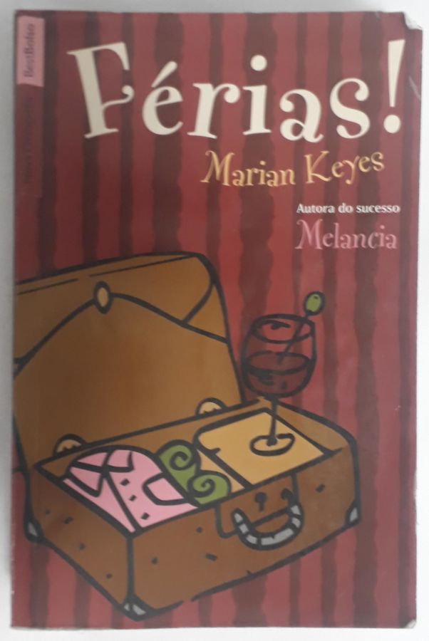 <a href="https://www.touchelivros.com.br/livro/ferias-2/">Férias! - Marian Keyes</a>