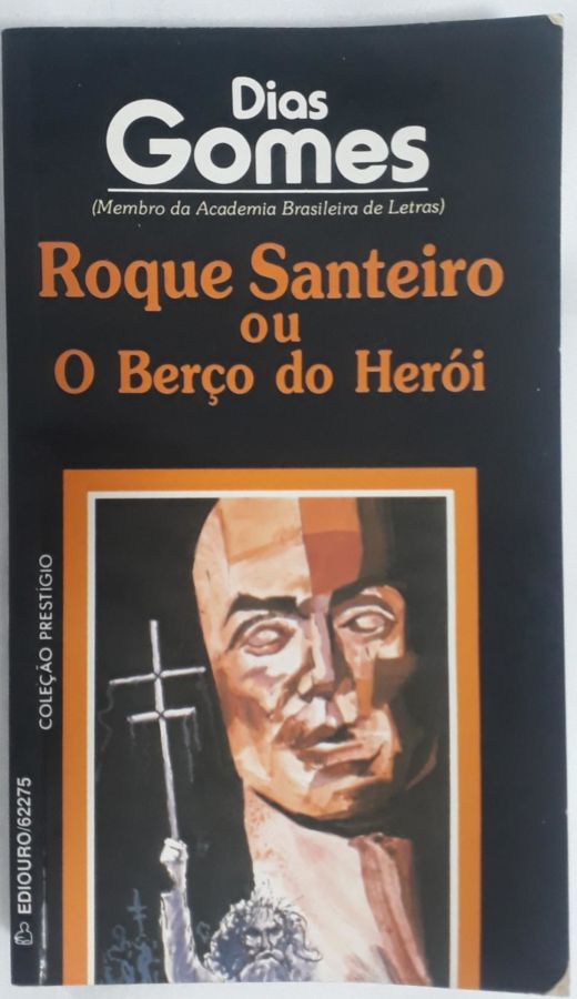 <a href="https://www.touchelivros.com.br/livro/roque-santeiro-ou-o-berco-do-heroi/">Roque Santeiro Ou O Berço Do Heroi - Dias Gomes</a>