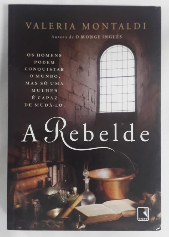 <a href="https://www.touchelivros.com.br/livro/a-rebelde/">A Rebelde - Valeria Montaldi</a>