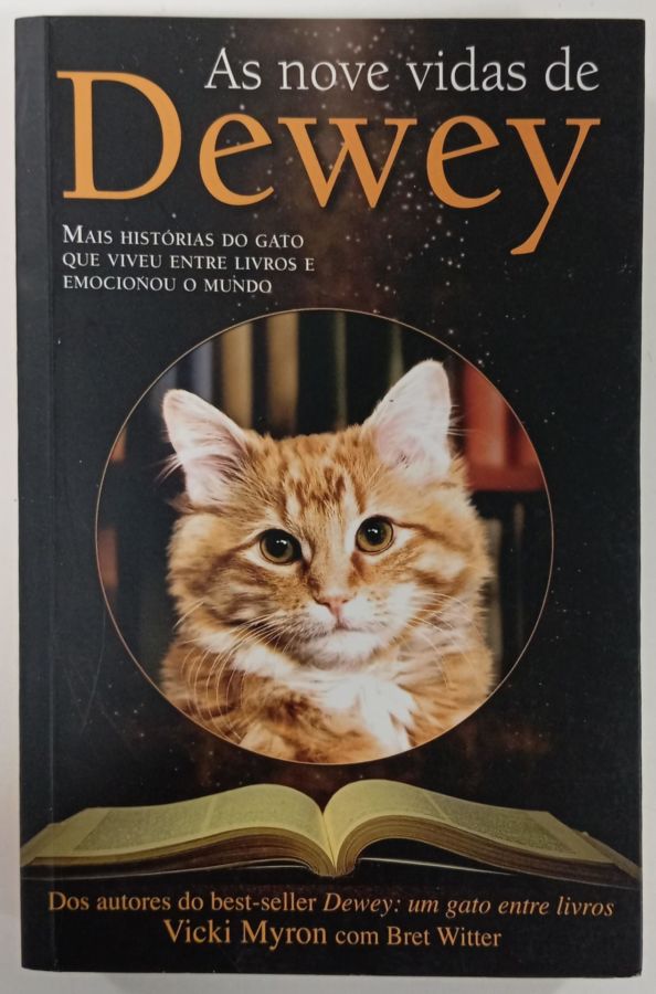 <a href="https://www.touchelivros.com.br/livro/as-nove-vidas-de-dewey/">As Nove Vidas De Dewey - Vicki Myron</a>