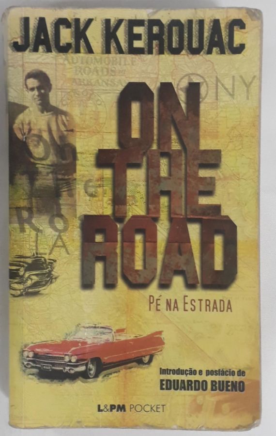 <a href="https://www.touchelivros.com.br/livro/on-the-road-pe-na-estrada/">On the Road – Pé na Estrada - Jack Kerouac</a>