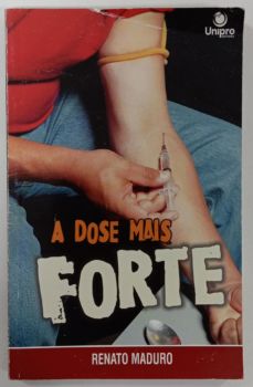 <a href="https://www.touchelivros.com.br/livro/a-dose-mais-forte/">A Dose Mais Forte - Renato Maduro</a>