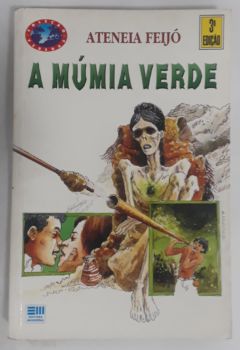 <a href="https://www.touchelivros.com.br/livro/a-mumia-verde/">A Mumia Verde - Ateneia Feijo</a>