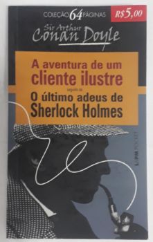 <a href="https://www.touchelivros.com.br/livro/a-aventura-de-um-cliente-ilustre/">A Aventura de Um Cliente Ilustre - Sir Arthur Conan Doyle</a>