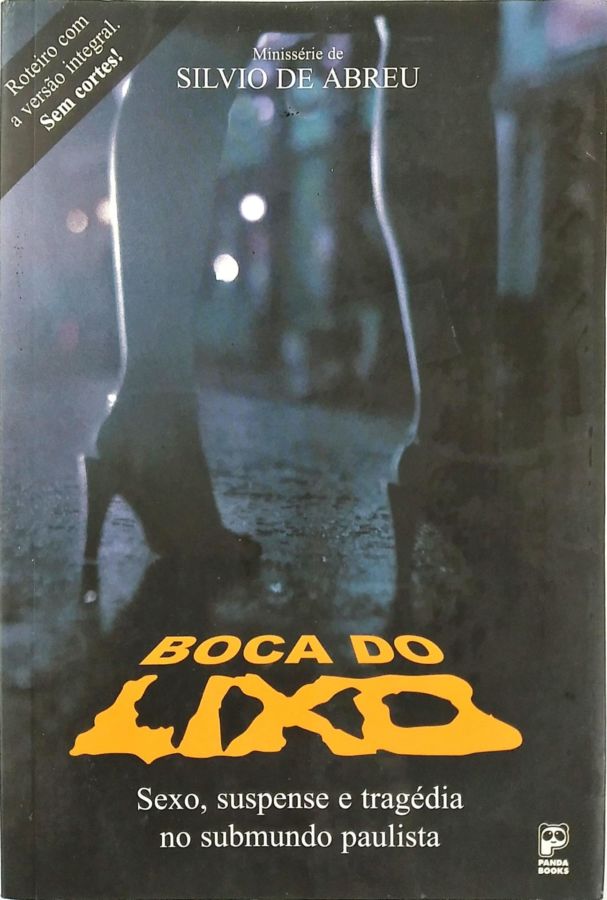 <a href="https://www.touchelivros.com.br/livro/boca-do-lixo-sexo-suspense-e-tragedia-no-submundo-paulista/">Boca Do Lixo: Sexo, Suspense E Tragédia No Submundo Paulista - Silvio De Abreu</a>