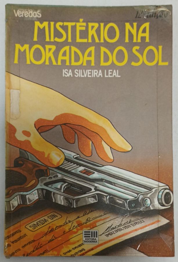 <a href="https://www.touchelivros.com.br/livro/misterio-na-morada-do-sol/">Mistério Na Morada Do Sol - Isa Silveira Leal</a>