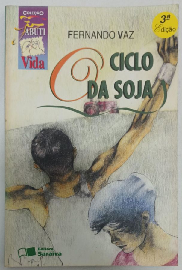 <a href="https://www.touchelivros.com.br/livro/o-ciclo-da-soja/">O Ciclo Da Soja - Fernando Vaz</a>