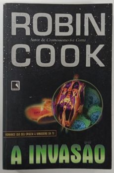 <a href="https://www.touchelivros.com.br/livro/a-invasao/">A Invasão - Robin Cook</a>
