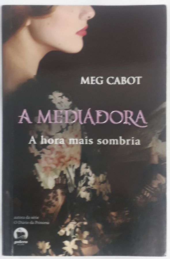 <a href="https://www.touchelivros.com.br/livro/a-mediadora-hora-mais-sombria-vol-4/">A Mediadora: Hora Mais Sombria (Vol. 4) - Meg Cabot</a>