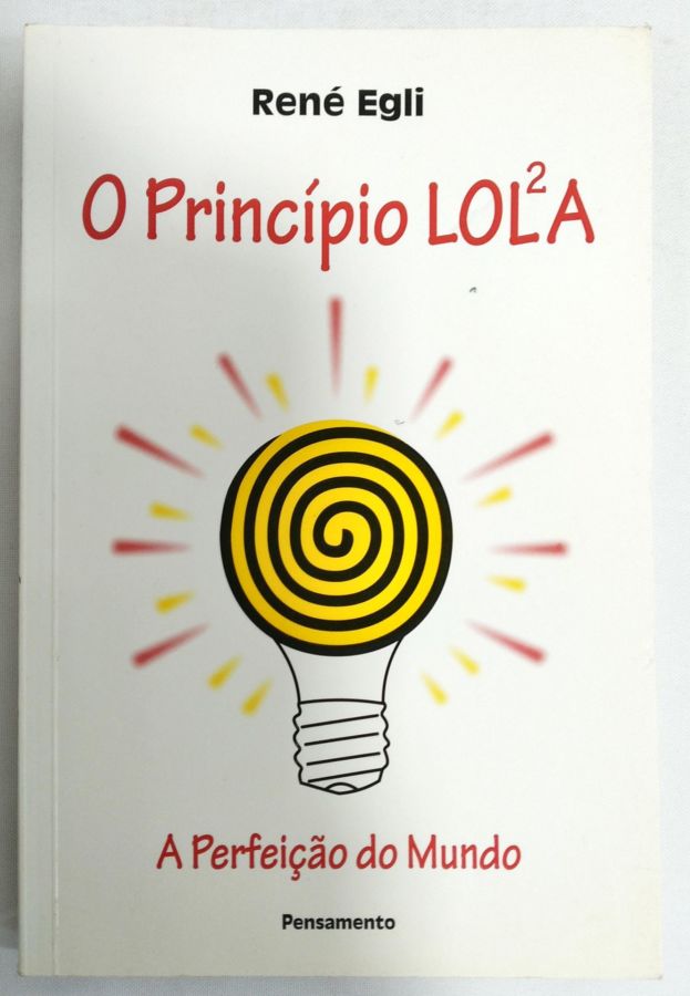 <a href="https://www.touchelivros.com.br/livro/o-principio-lola/">O Princípio Lola - René Egli</a>