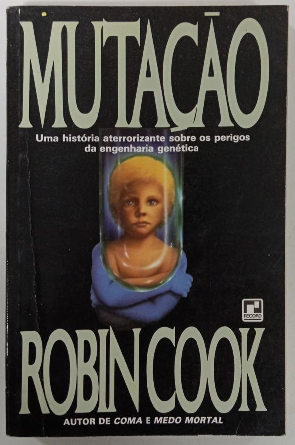 <a href="https://www.touchelivros.com.br/livro/mutacao/">Mutação - Robin Cook</a>