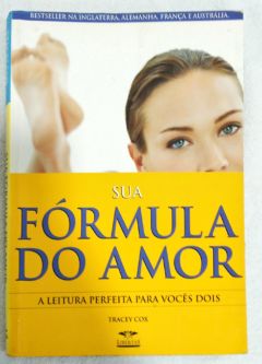 <a href="https://www.touchelivros.com.br/livro/sua-formula-do-amor-2/">Sua Fórmula do Amor - Trace Cox</a>