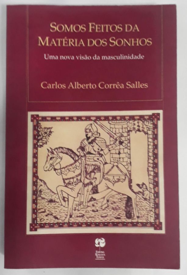 <a href="https://www.touchelivros.com.br/livro/somos-feitos-da-materia-dos-sonhos/">Somos Feitos Da Materia Dos Sonhos - Carlos Alberto C. Salles</a>