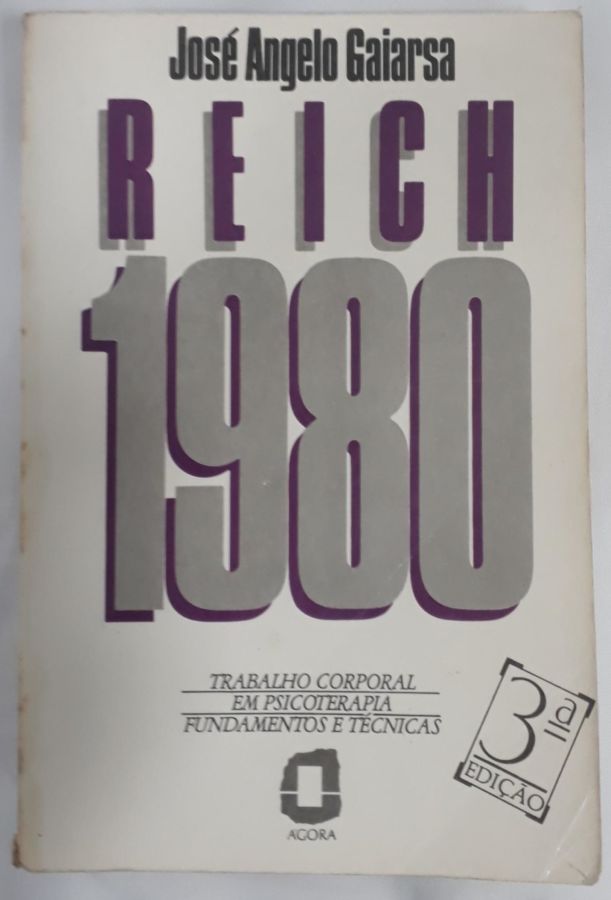 <a href="https://www.touchelivros.com.br/livro/reich-1980/">Reich – 1980 - Gaiarsa Jose Angelo</a>