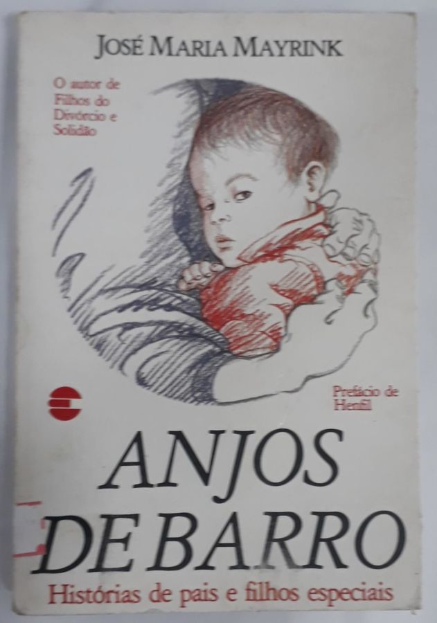 <a href="https://www.touchelivros.com.br/livro/anjos-de-barro/">Anjos De Barro - José Maria Mayrink</a>