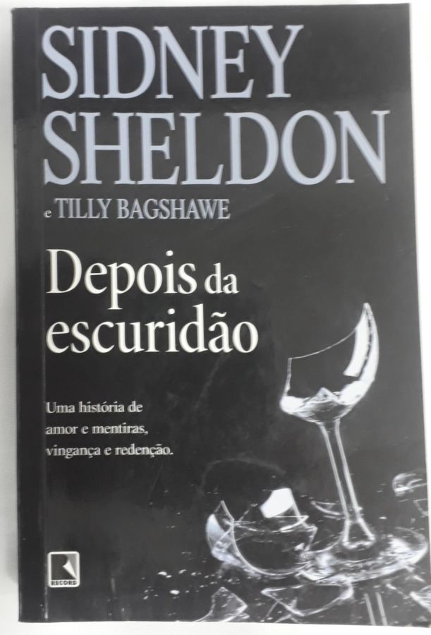 <a href="https://www.touchelivros.com.br/livro/depois-da-escuridao-3/">Depois Da Escuridão - Sidney Sheldon ; Tilly Bagshawe</a>