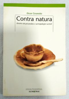 <a href="https://www.touchelivros.com.br/livro/contra-natura/">Contra Natura - Oscar Cesarotto</a>
