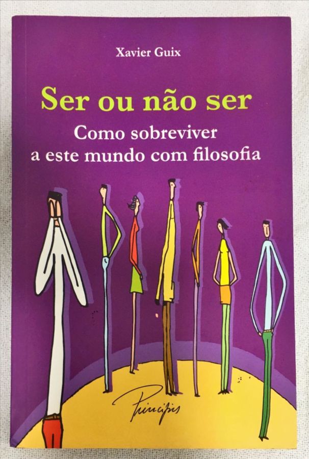 <a href="https://www.touchelivros.com.br/livro/ser-ou-nao-ser-2/">Ser Ou Não Ser - Xavier Guix</a>