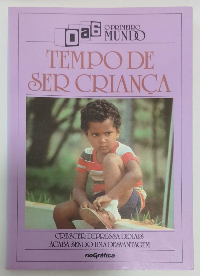 <a href="https://www.touchelivros.com.br/livro/tempo-de-ser-crianca/">Tempo de Ser Criança - Luiz Lobo</a>