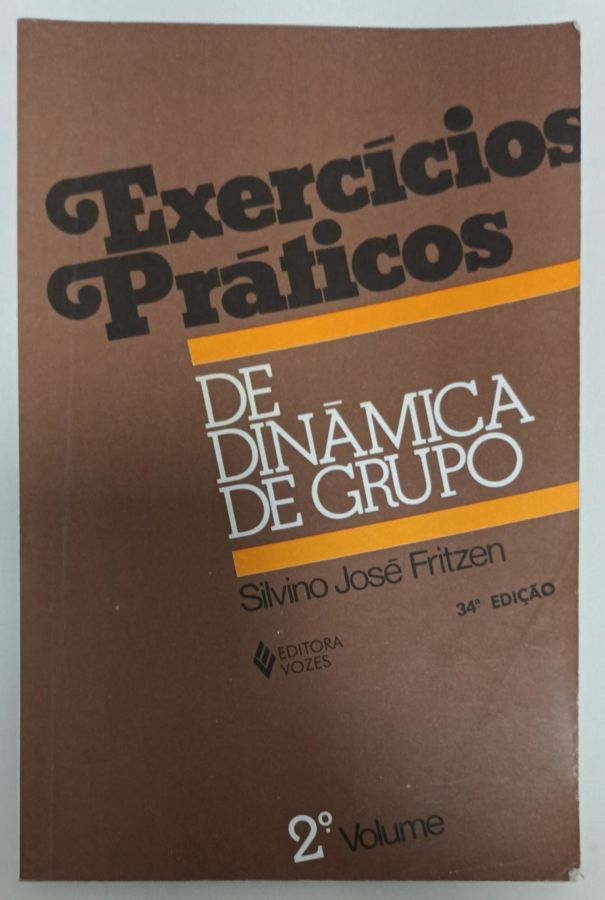 <a href="https://www.touchelivros.com.br/livro/exercicios-praticos-de-dinamica-de-grupo-vol-2/">Exercícios Práticos De Dinâmica De Grupo – Vol. 2 - Silvino José Fritzen</a>
