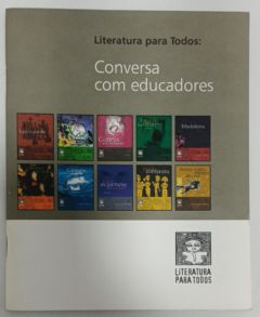 <a href="https://www.touchelivros.com.br/livro/literatura-para-todos-conversa-com-educadores/">Literatura Para Todos: Conversa Com Educadores - Ligia Cademartori</a>