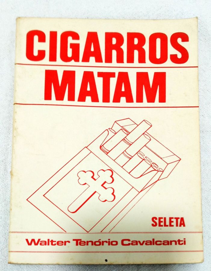 <a href="https://www.touchelivros.com.br/livro/cigarros-matam/">Cigarros Matam - Walter Tenório Cavalcanti</a>