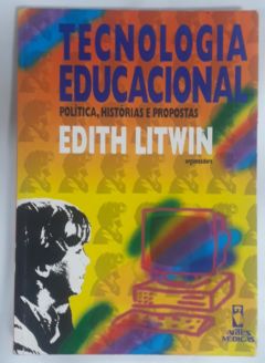 <a href="https://www.touchelivros.com.br/livro/tecnologia-educacional/">Tecnologia Educacional - Edith Litwin</a>